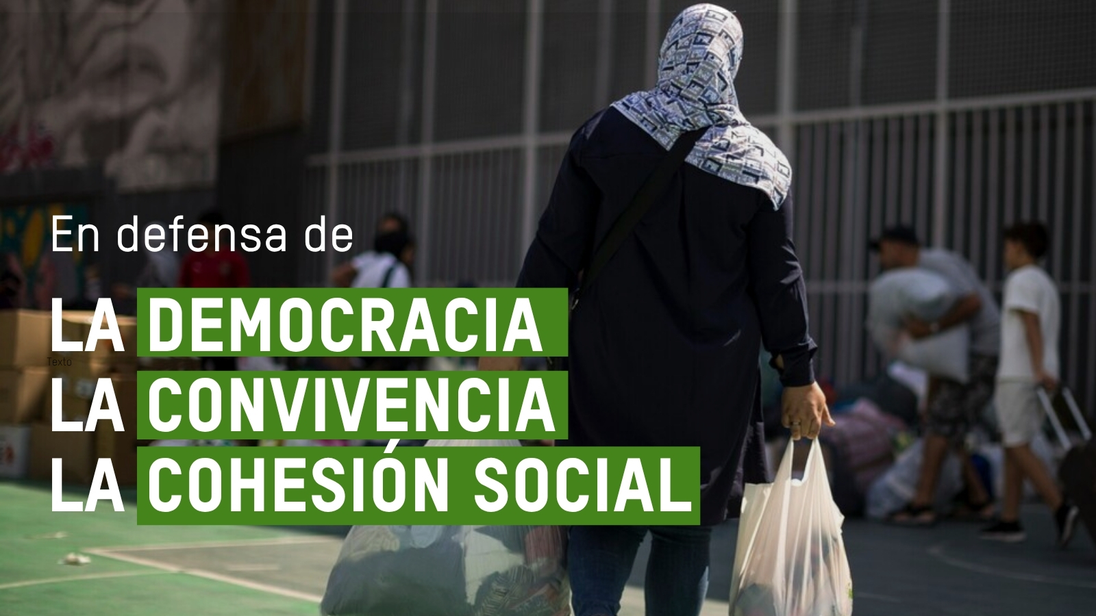 Defendemos la democracia, la convivencia y la cohesión social